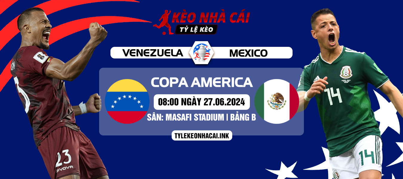 Soi kèo Venezuela vs Mexico